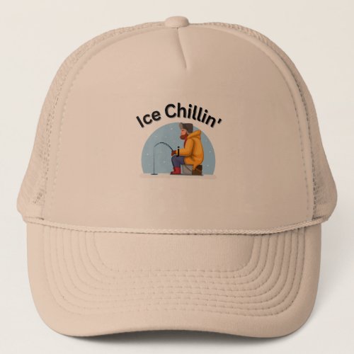 Ice Chillin Trucker Hat