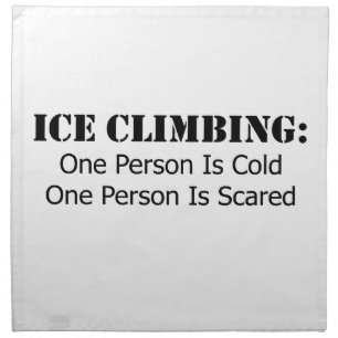 Ice Climbing - Cold, Scared Cloth Napkin
