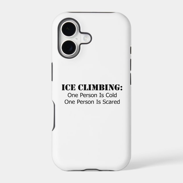 Ice Climbing - Cold, Scared Iphone Case (Back)