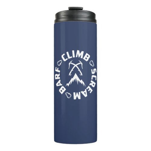 Ice Climbing Scream And Barf Thermal Tumbler