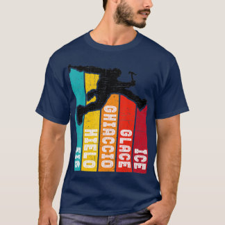 Ice Climbing Vintage Retro Extreme Ice Climber T-Shirt