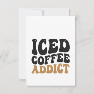 Ice Coffee Addict Funny caffeine Lover Gift Thank You Card