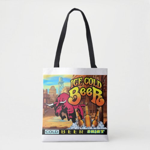 Ice Cold Beer Cold Beer Shirt Tote Bag