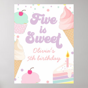 Ice Cream and Cake Five is Sweet 5th Birthday Poster