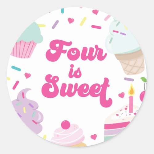 Ice Cream and Cake Four is Sweet 4th Birthday Classic Round Sticker