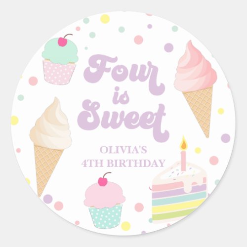 Ice Cream and Cake Four is Sweet 4th Birthday Classic Round Sticker