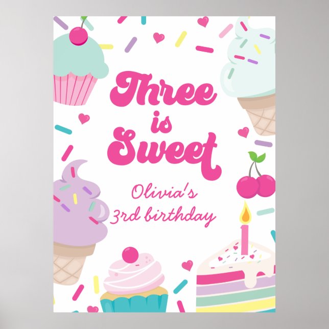 Ice Cream and Cake Three is Sweet 3rd Birthday Poster (Front)