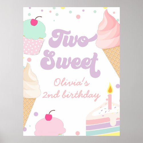 Ice Cream and Cake Two Sweet 2nd Birthday Poster