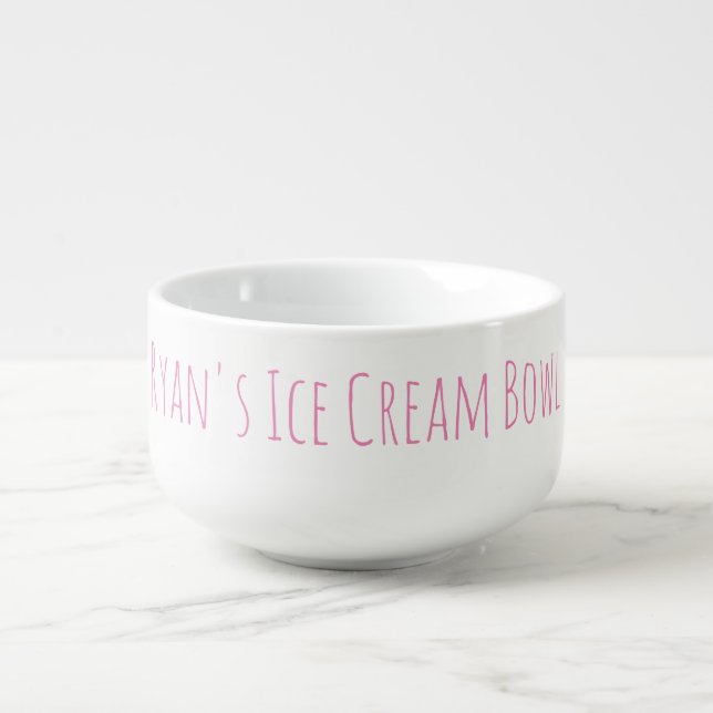 Ice Cream Bowl Funny Novelty Gag Gift Name Pink (Front)