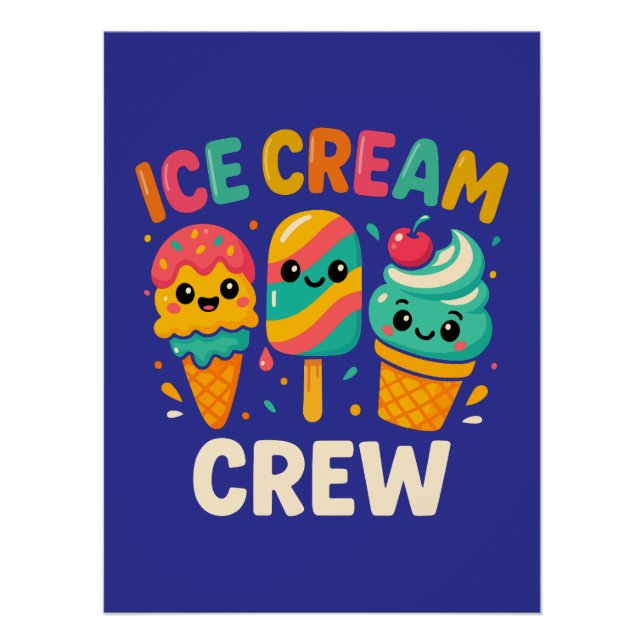 Ice Cream Crew Cute Ice Cream Poster (Front)