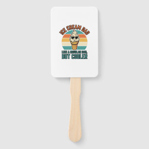 Ice Cream Dad Vintage Funny Cooler Dad Shirt Desig Hand Fan