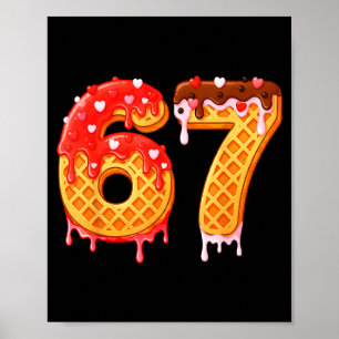 Ice Cream Drip Six Seven 67 Valentines Day For Men Poster