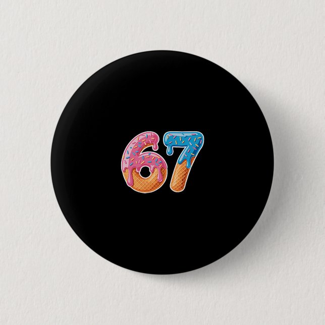 Ice Cream Drip Six Seven 6 7 Meme 67  Button (Front)