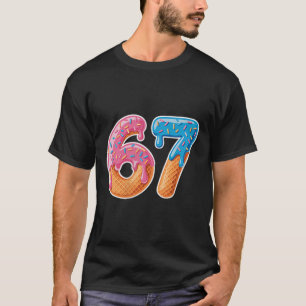 Ice Cream Drip Six Seven 6 7 Meme 67 T-Shirt