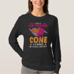 Ice Cream For Frozen Dessert T-Shirt
