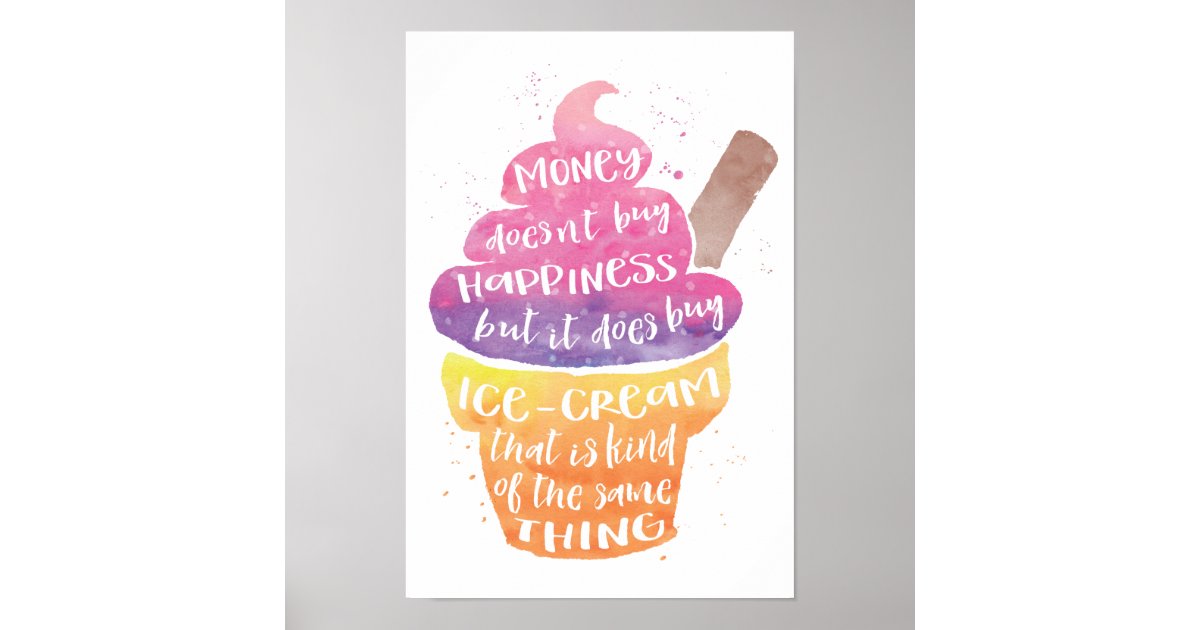 Ice Cream Happiness Watercolour Typography Poster Zazzle