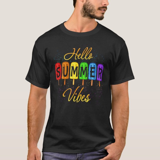 Ice Cream Hello Summer Vibes Popsicles Rainbow T-Shirt (Front)