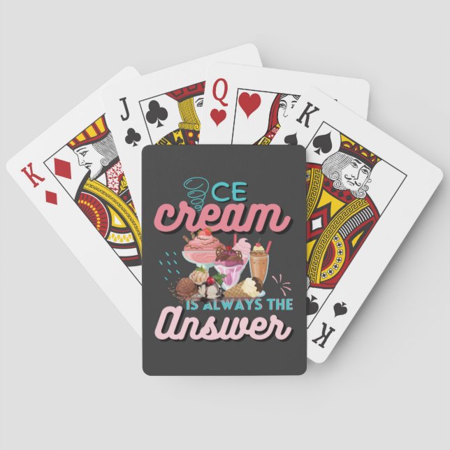 Ice Cream Is Always The Answer funny saying  Poker Cards (Back)