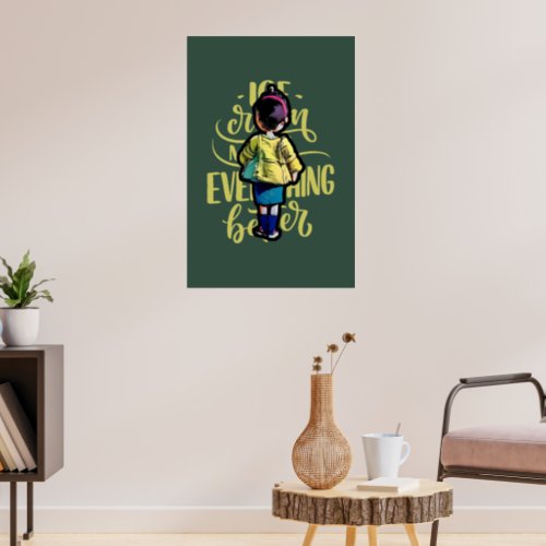 Ice cream makes everything better  T_Shirt Poster