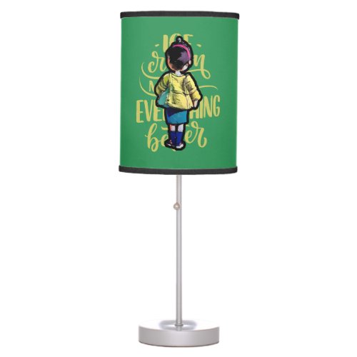 Ice cream makes everything better  T_Shirt Table Lamp