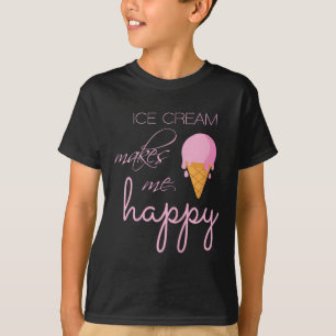 Ice Cream Makes Me Happy Cute Summer Love Treats C T-Shirt