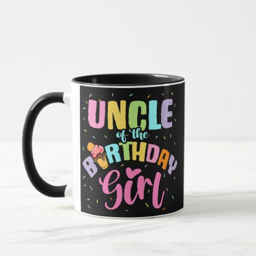 Ice Cream Party Theme Uncle Of The Birthday Girl  Mug