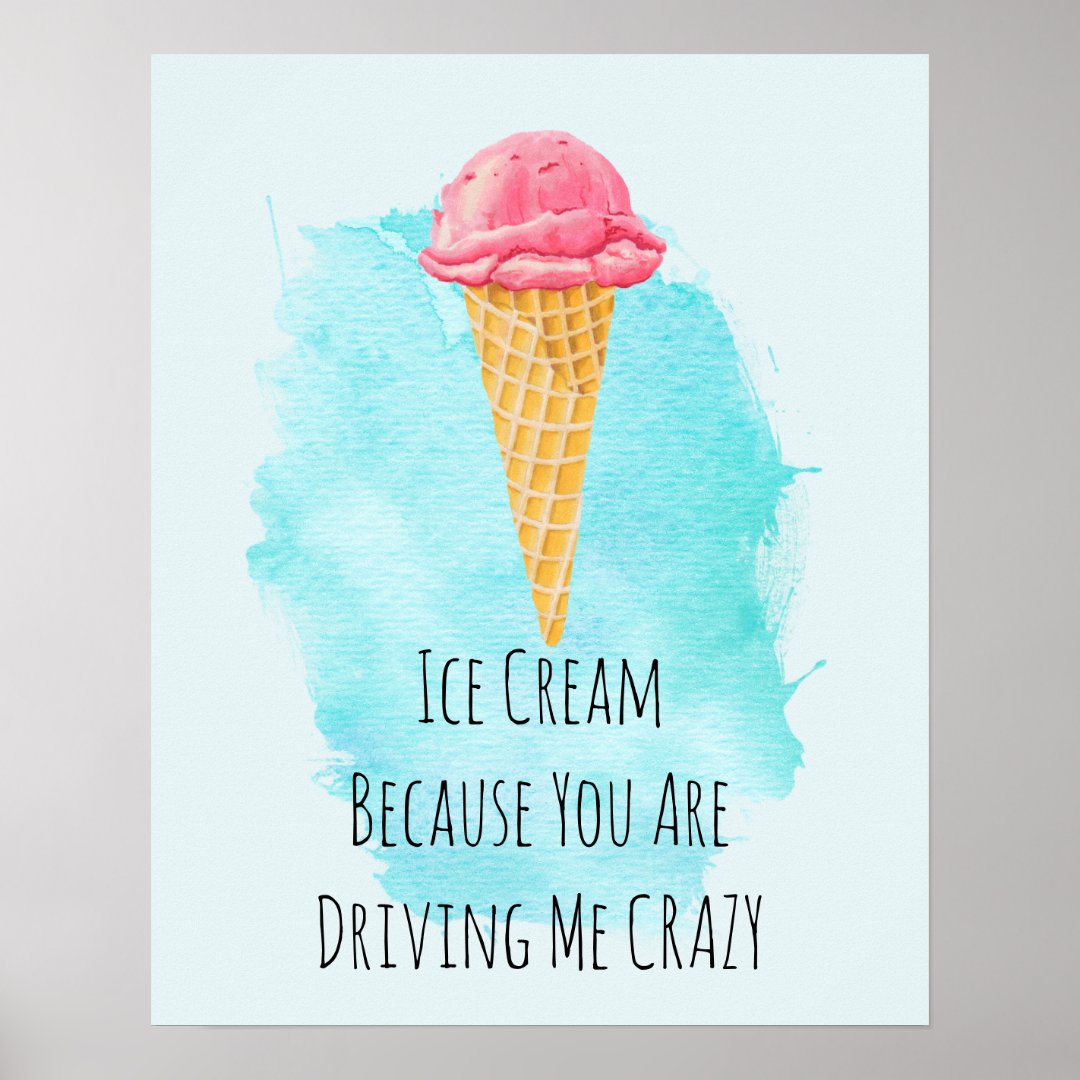 Ice Cream Pun Funny Joke Humor Poster | Zazzle