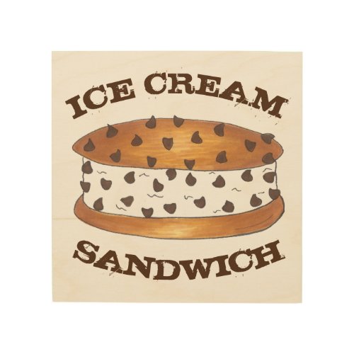 Ice Cream Sandwich Chipwich Cookie Foodie Kitchen Wood Wall Art