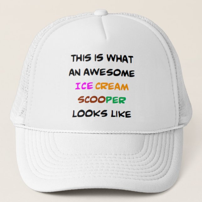 ice cream scooper, awesome trucker hat (Front)