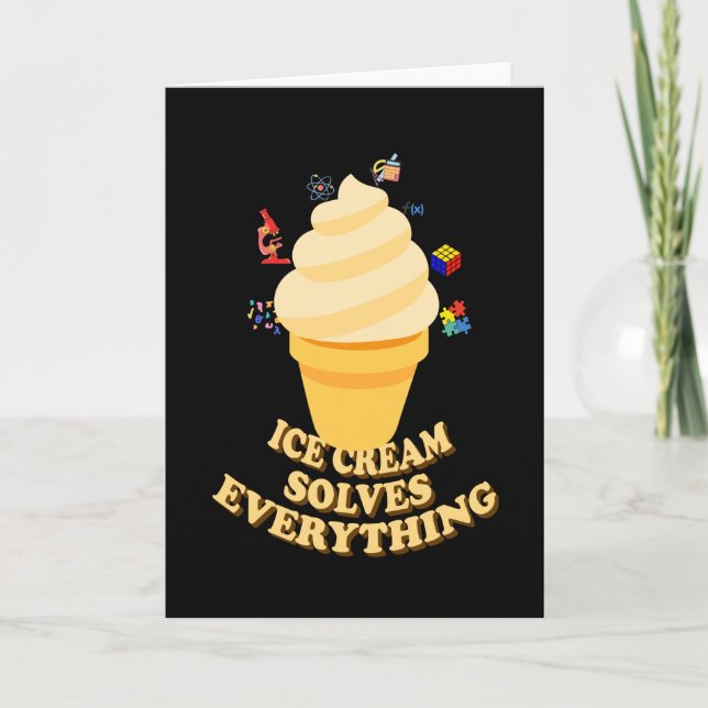 Ice Cream Solves Everything Card (Front)