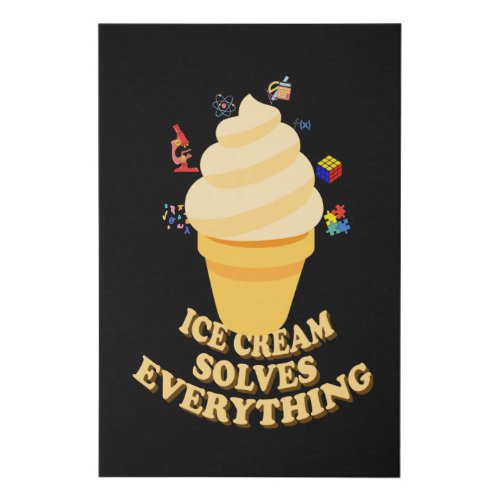 Ice Cream Solves Everything Faux Canvas Print