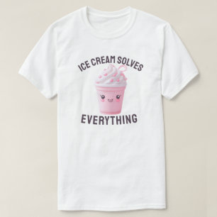 Ice Cream Solves Everything T-Shirt