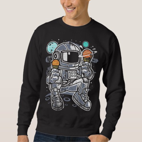 Ice Cream Space Planets Cosmonauts Astronomy Astro Sweatshirt