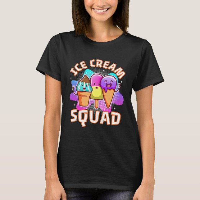 Ice cream squad  4 T-Shirt (Front)