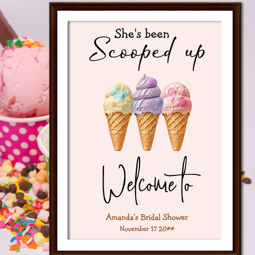 Ice Cream Summer Scooped Up Bridal Shower Welcome Poster