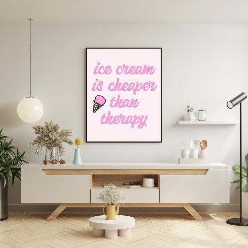 Ice Cream Therapy _ Funny Summer Quote Poster