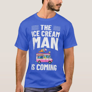 Ice Cream Truck Driver Ice Cream Van Man1016 T-Shirt