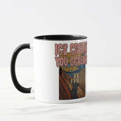 Ice Cream You Scream Mug