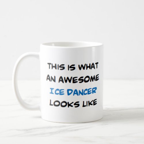 ice dancer awesome coffee mug