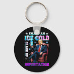 Ice Enjoy An Ice Cold Gl Of Deportation 6  Keychain