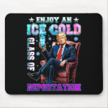 Ice Enjoy An Ice Cold Gl Of Deportation 6  Mouse Pad