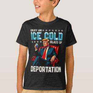 Ice Enjoy An Ice Cold Gl Of Deportation T-Shirt