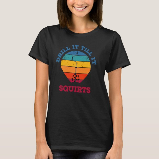 Ice Fishing and Winter Fishing or Drill it till it T-Shirt (Front)