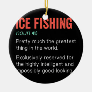 Ice Fishing Funny Definition Ice Fisherman Gift Ceramic Ornament