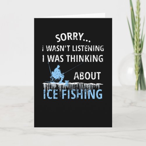 Ice Fishing Gift  Ice Fisherman Ice Fishing Lover Card