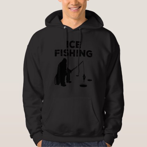 Ice Fishing Graphic Fishing Rod Ice Fisher Ice Fis Hoodie