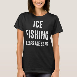 Ice Fishing Lucky Fisherman 24 T-Shirt