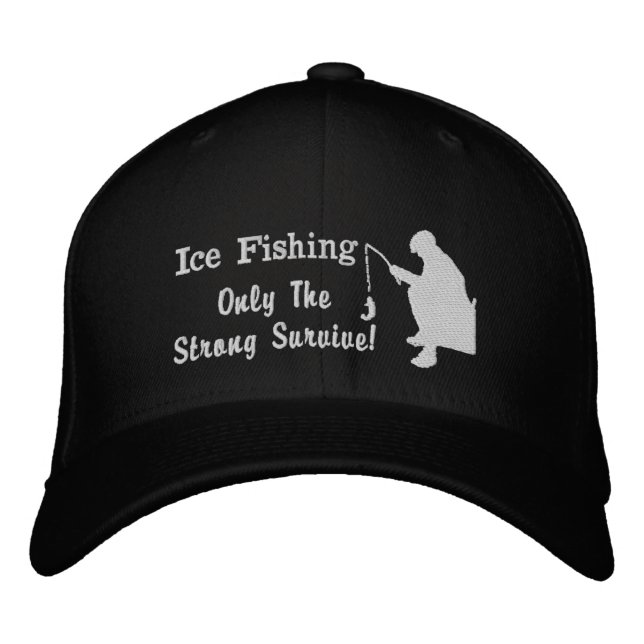 Ice Fishing Strong Survive Quote Hat (Front)