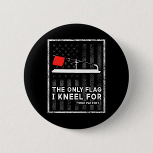 Ice Fishing Tip Up The Only Flag I Kneel For  Button