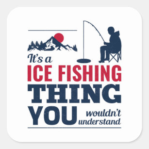 Hobby Ice Fishing Fisherman Fish Hole Ice Fisher' Sticker